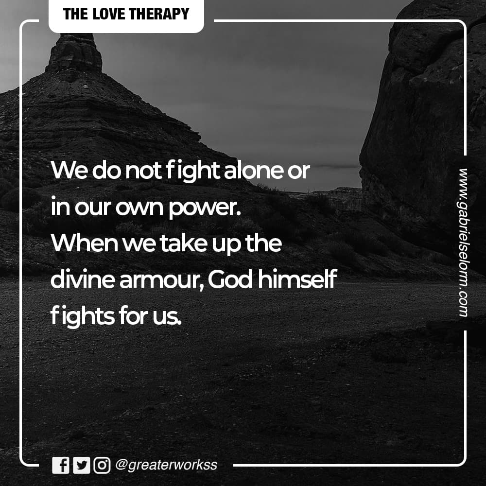 The LoveTherapy: THE FULL ARMOUR OF GOD PT 2
